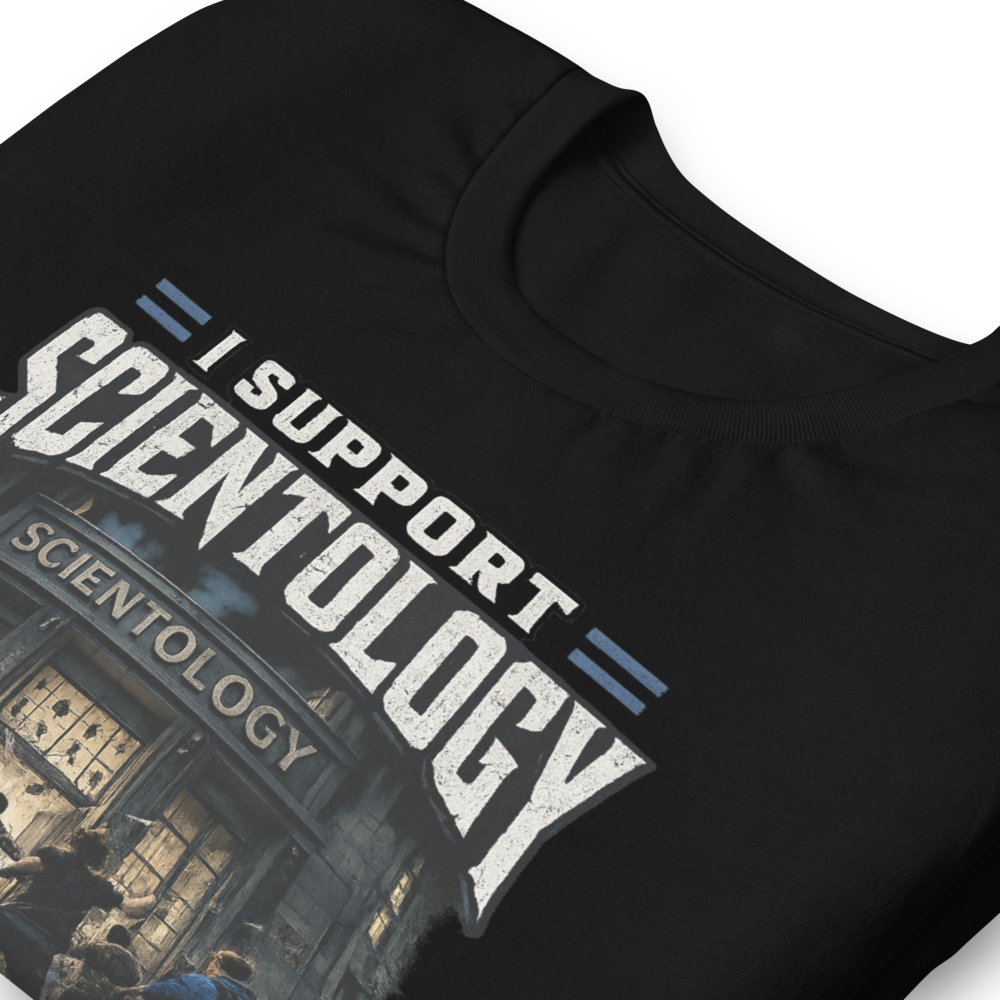 I Support Scientology Raids, Support T-Shirt!